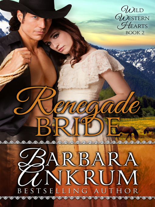 Title details for Renegade Bride by Barbara Ankrum - Available
